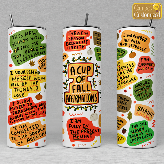 A Cup Of Fall Affirmations Tumbler, Mental Health Tumbler Gifts
