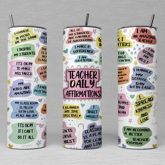 Teacher Affirmation Tumbler, Daily Affirmations Tumbler - Gift For Teacher