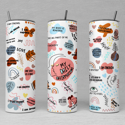 Mental Health Tumbler, Daily Affirmations Tumbler, Daily Affirmations Tumbler, Gift For Her
