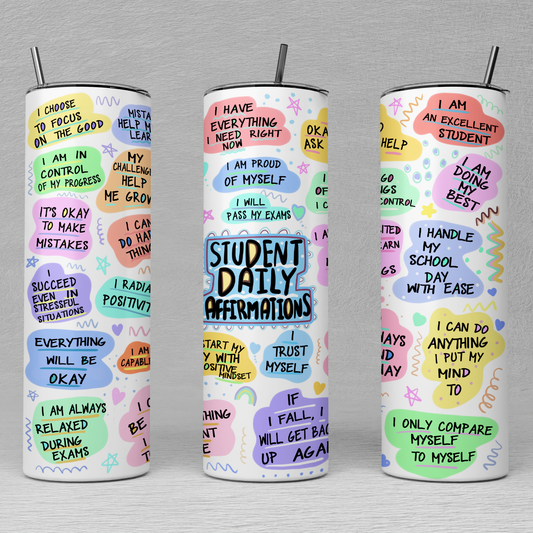 Student Daily Affirmations Tumbler, Back To School Tumbler, Daily Affirmations Tumbler